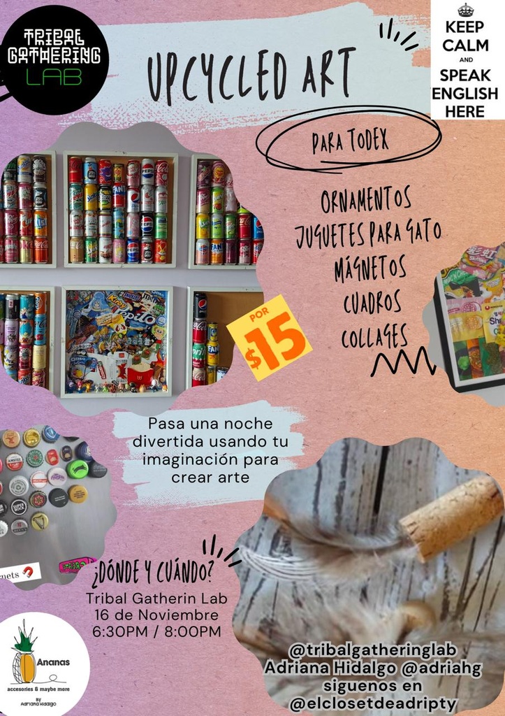 1 x &quot;UPCYCLED ART&quot; Workshop by Adriana Hidalgo